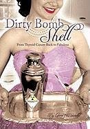 Dirty Bombshell - Brunelle, Lorna J.