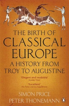 The Birth of Classical Europe - Thonemann, Peter; Price, Simon