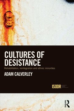 Cultures of Desistance - Calverley, Adam