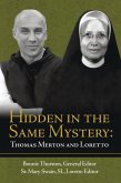 Hidden in the Same Mystery: Thomas Merton and Loretto