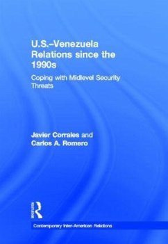 U.S.-Venezuela Relations since the 1990s - Corrales, Javier; Romero, Carlos A