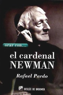 Orar con-- el Cardenal Newman - Pardo Fernández, Rafael