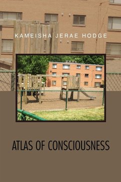 Atlas of Consciousness - Hodge, Kameisha Jerae