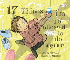 17 Things I'm Not Allowed to Do Anymore - Offill, Jenny