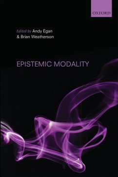 Epistemic Modality - Egan, Andy; Weatherson, Brian