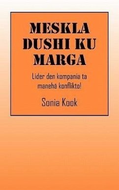 Meskla Dushi Ku Marga: Lider Den Kompania Ta Maneha Konflikto! - Kook, Sonia