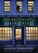 The Brothers of Baker Street - Robertson, Michael