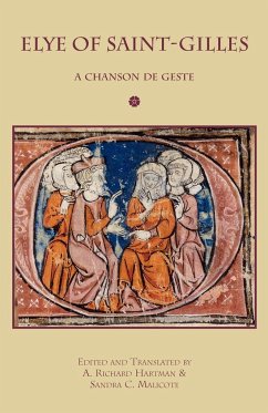 Elye of Saint-Gilles: A Chanson de Geste