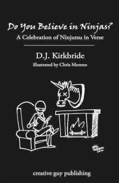Do You Believe in Ninjas? - Kirkbride, D. J.