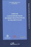 Tópicos contemporáneos de derechos políticos fundamentales