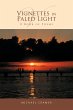 Vignettes in Paled Light - Bild 1