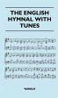The English Hymnal with Tunes - Bild 1