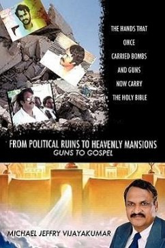 From Political Ruins to Heavenly Mansions - Vijayakumar, Michael Jeffry