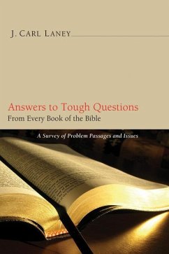 Answers to Tough Questions from Every Book of the Bible: A Survey of Problem Passages and Issues - Laney, J. Carl