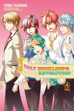 Ugly Duckling's Love Revolution, Vol. 4 - Fujinari, Yuuki