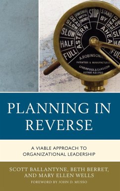 Planning in Reverse - Ballantyne, Scott; Berret, Beth; Wells, Mary Ellen