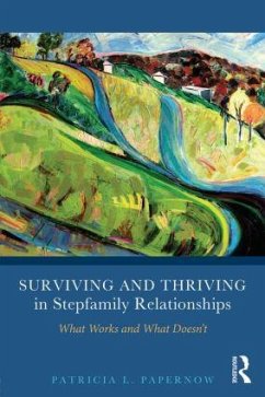 Surviving and Thriving in Stepfamily Relationships - Papernow, Patricia L. (in private practice, Massachusetts, USA)
