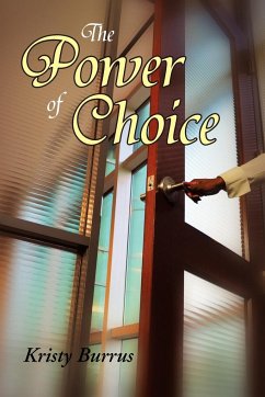 The Power of Choice - Burrus, Kristy