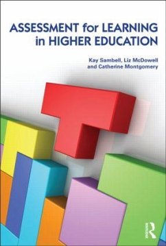 Assessment for Learning in Higher Education - Sambell, Kay;McDowell, Liz;Montgomery, Catherine