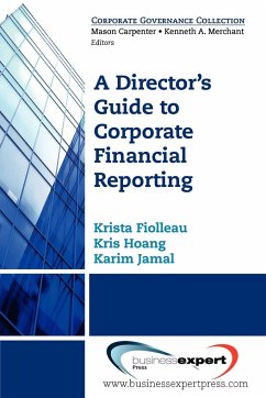 A Director's Guide to Corporate Financial Reporting - Fiolleau, Krista; Hoang, Kris; Jamal, Karim