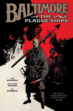 Baltimore: The Plague Ships, Volume One - Mignola, Mike; Golden, Christopher