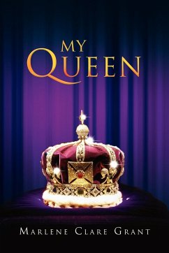 My Queen - Grant, Marlene Clare