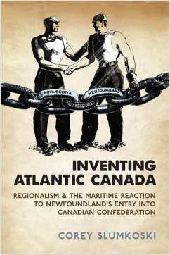 Inventing Atlantic Canada - Slumkoski, Corey