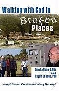 Walking with God in Broken Places - La Noue, D. John L.; La Noue, Min Kaywin Baldwin