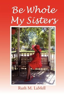 Be Whole My Sisters - Lamell, Ruth M.
