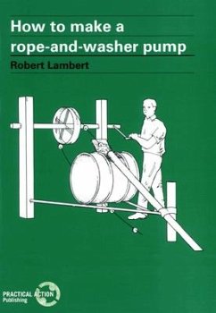 How to Make a Rope and Washer Pump - Lambert, Robert