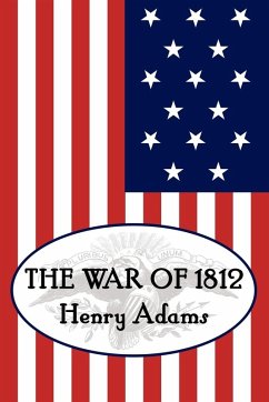 Cover Henry Adams' the War of 1812