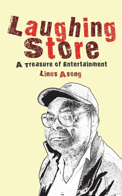 Laughing Store. A Treasury of Entertainment - Asong, Linus