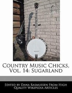 Country Music Chicks, Vol. 14: Sugarland - Rasmussen, Dana