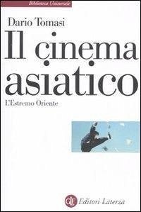 Cover Il cinema asiatico. L'Estremo Oriente