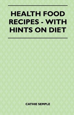 Health Food Recipes - With Hints On Diet - Semple, Cathie