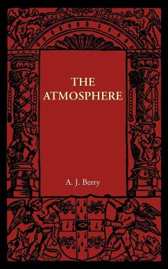 The Atmosphere - Berry, A. J.