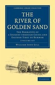 The River of Golden Sand 2 Volume Set - Gill, William John; Yule, Henry