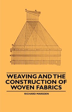 Weaving and the Construction of Woven Fabrics - Marsden, Richard