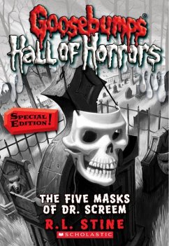 The Five Masks of Dr. Screem: Special Edition (Goosebumps Hall of Horrors #3) - Stine, R L