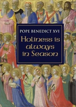 Holiness Is Always in Season - Benedict Xvi, Pope