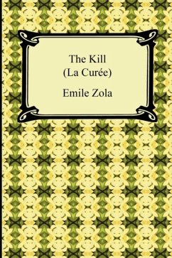 The Kill (La Curee) - Zola, Emile
