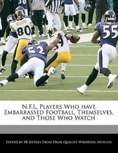 N.F.L. Players Who Have Embarrassed Football, Themselves, and Those Who Watch - Jeffrey, S. B. Jeffrey, Sb