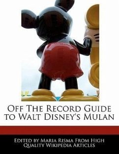 Off the Record Guide to Walt Disney's Mulan - Risma, Maria
