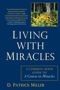 Living with Miracles - Miller, D. Patrick