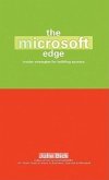 The Microsoft Edge: Insider Strategies for Building Success