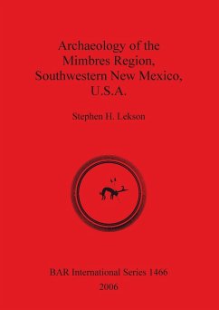 Archaeology of the Mimbres Region Southwestern New Mexico U.S.A. - Lekson, Stephen H.