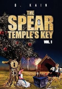 The Spear Temple's Key Vol. 1 - Kain, B.