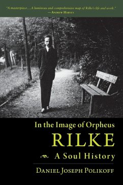 Rilke, a Soul History - Polikoff, Daniel Joseph