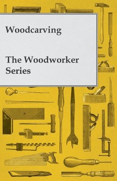 Woodcarving - The Woodworker Series - Anon