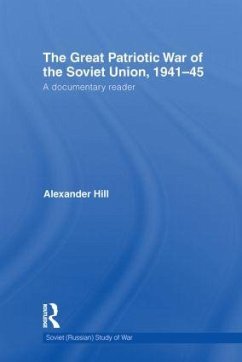 The Great Patriotic War of the Soviet Union, 1941-45 - Hill, Alexander